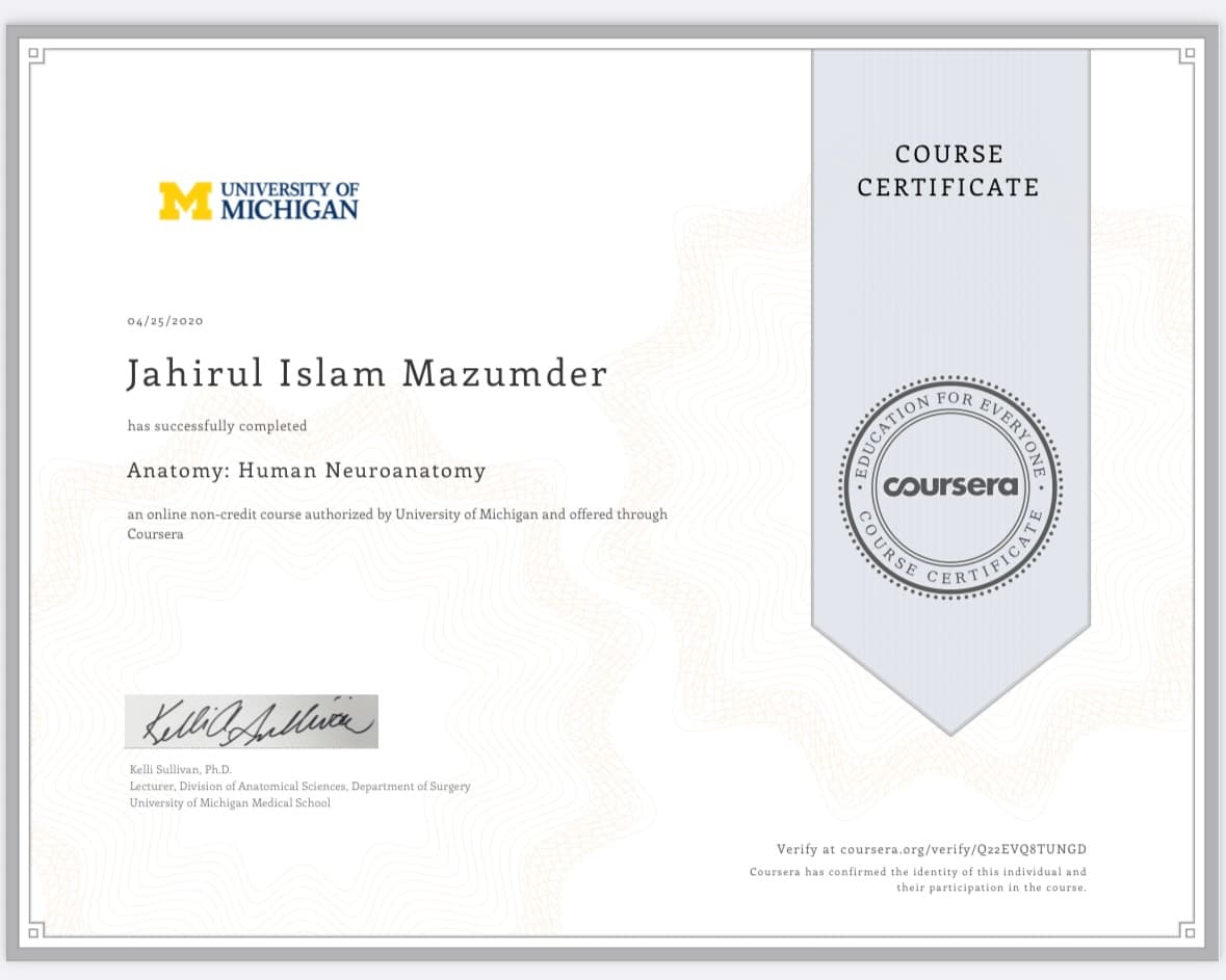 Cervical radiculopathy & pinched nerve treatment Bangalore — University of Michigan Human Neuroanatomy certificate Cervical radiculopathy and pinched nerve treatment in Bangalore — University of Michigan Anatomy: Human Neuroanatomy certificate (via Coursera, Kelli Sullivan Ph.D., 25 April 2020) held by Dr J Mazumdar PT, Pro Physiotherapy JP Nagar 8th Phase Bengaluru