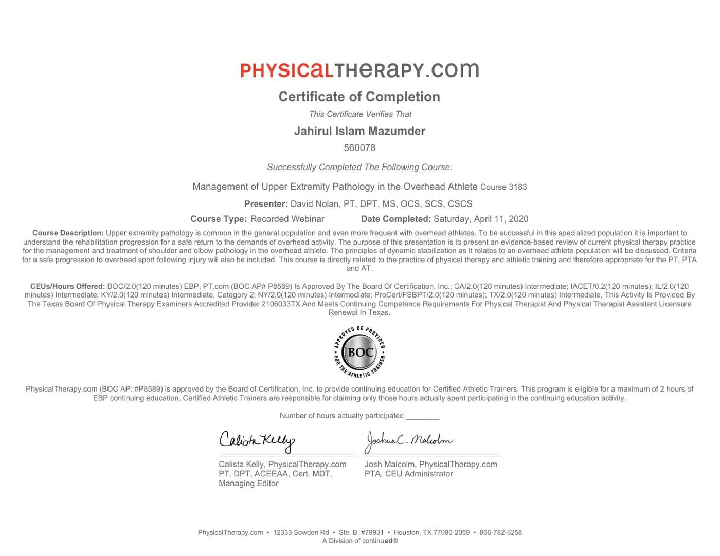Rotator cuff & overhead athlete shoulder treatment Bangalore — PhysicalTherapy.com CEU certificate Rotator cuff and overhead athlete shoulder treatment in Bangalore — PhysicalTherapy.com CEU certificate (Management of Upper Extremity Pathology in the Overhead Athlete, course 3183, David Nolan, 11 April 2020) held by Dr J Mazumdar PT, Pro Physiotherapy JP Nagar 8th Phase Bengaluru